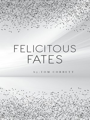 cover image of Felicitous Fates